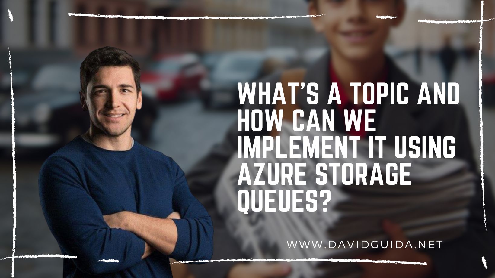What's a Topic and how can we implement it using Azure Storage Queues?
