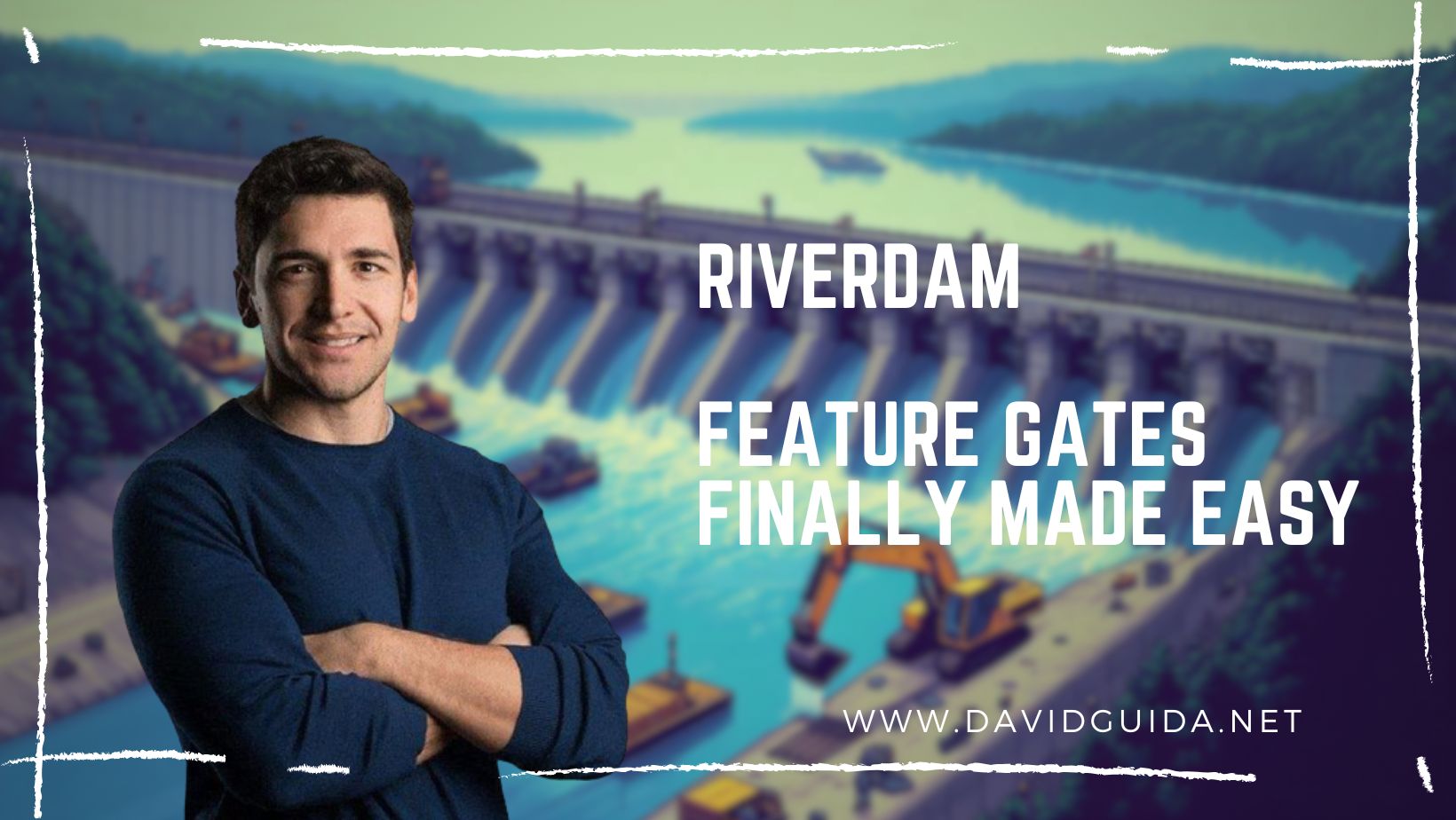 Riverdam - Feature Gates Finally Made Easy